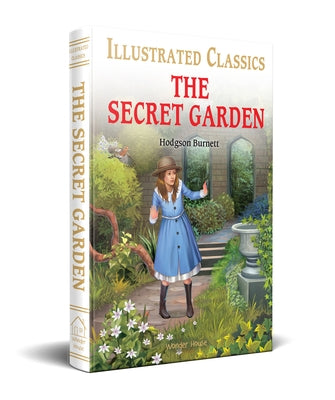 The Secret Garden (for Kids): Abridged and Illustrated by Burnett, Frances Hodgson