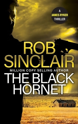 The Black Hornet by Sinclair, Rob