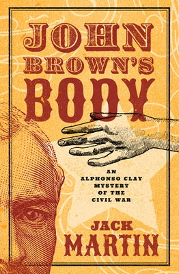 John Brown's Body by Martin, Jack