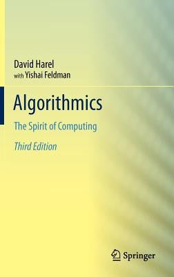 Algorithmics: The Spirit of Computing by Harel, David