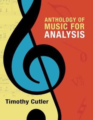 Anthology of Music for Analysis by Cutler, Timothy