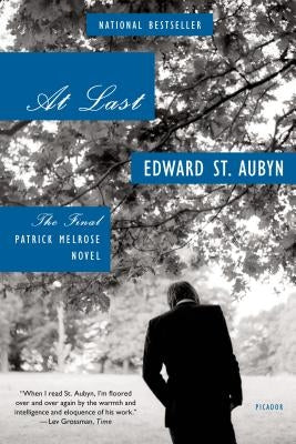 At Last: The Final Patrick Melrose Novel by St Aubyn, Edward