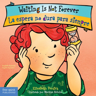 Waiting Is Not Forever / La Espera No Dura Para Siempre by Verdick, Elizabeth