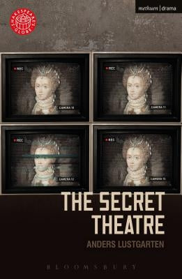 The Secret Theatre by Lustgarten, Anders