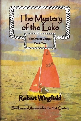 The Mystery of the Lake by Wingfield, Robert