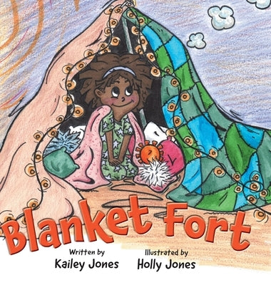 Blanket Fort by Jones, Kailey