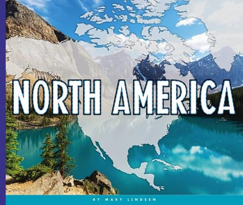 North America by Lindeen, Mary