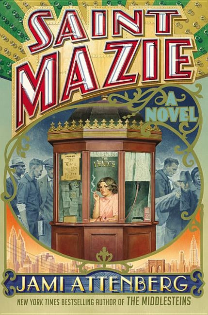 Saint Mazie by Attenberg, Jami