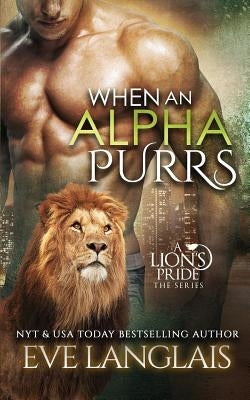 When An Alpha Purrs by Langlais, Eve