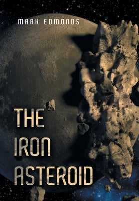 The Iron Asteroid by Edmonds, Mark