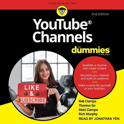 Youtube Channels for Dummies: 2nd Edition by Yen, Jonathan