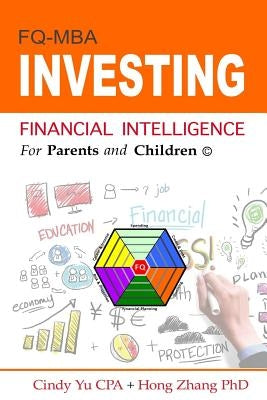 Financial Intelligence for Parents and Children: Investing by Zhang, Hong