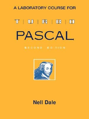 Lab Course Turbo Pascal 2e by Dale