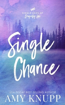 Single Chance - Scenic Cover by Knupp, Amy