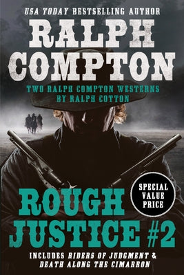 Ralph Compton Double: Rough Justice #2 by Compton, Ralph