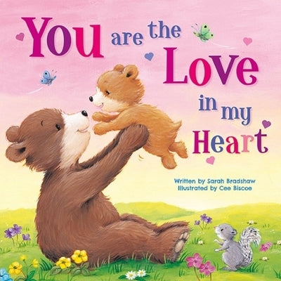 You Are the Love in My Heart by Bradshaw, Sarah