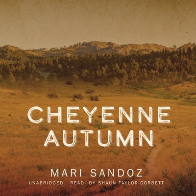 Cheyenne Autumn by Sandoz, Mari