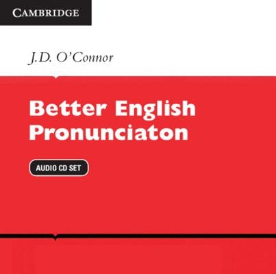 Better English Pronunciation Audio CDs (2) by O'Connor, J. D.