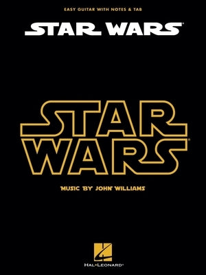 Star Wars: Easy Guitar with Notes & Tab by Williams, John