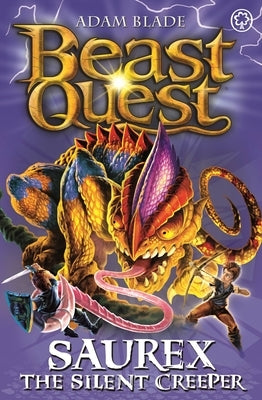 Beast Quest: 94: Saurex the Silent Creeper by Blade, Adam