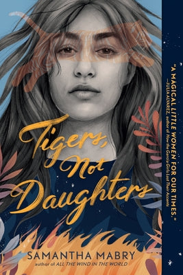 Tigers, Not Daughters by Mabry, Samantha