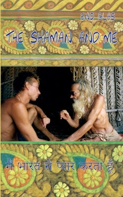 The Shaman and me by Glas, Eno