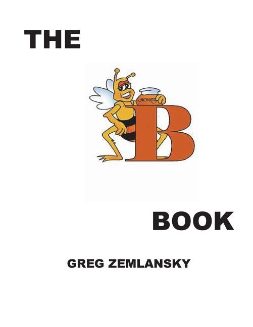 The B Book by Zemlansky, Greg