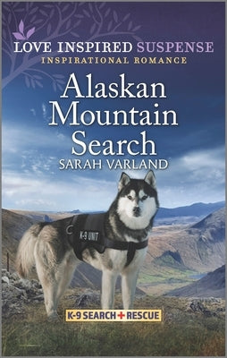 Alaskan Mountain Search by Varland, Sarah