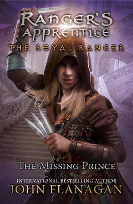The Royal Ranger: The Missing Prince by Flanagan, John