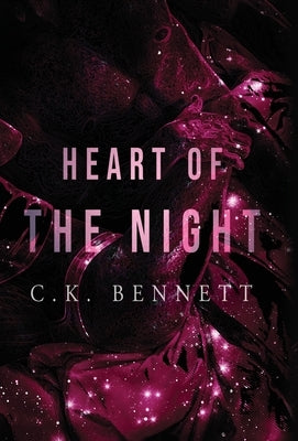 Heart of The Night: (The Night, #2) by Bennett, C. K.