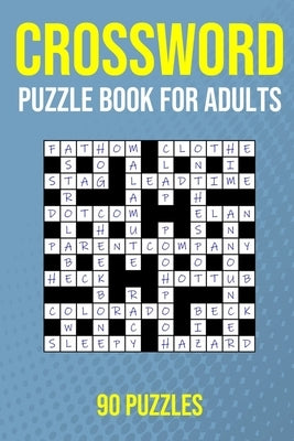 Crossword Puzzle Book for Adults - 90 Puzzles: UK Quick Crossword Edition by Publishing, Puzzler Pro