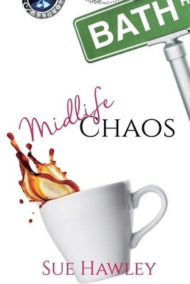 Midlife Chaos by Hawley, Sue