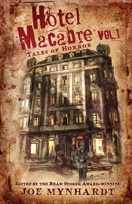 Hotel Macabre Vol.1: Tales of Horror by Roberts, Nick