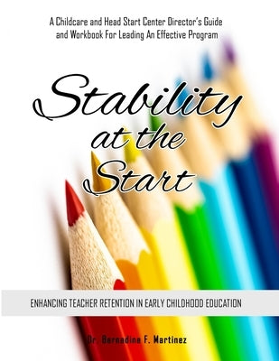 Stability at the Start by F. Martinez, Bernadine