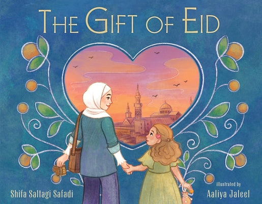 The Gift of Eid by Safadi, Shifa Saltagi