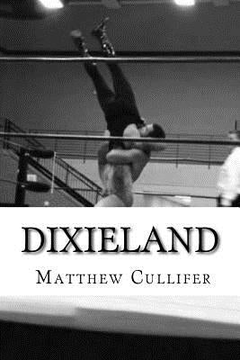 Dixieland by Cullifer, Matthew