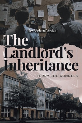 The Landlord's Inheritance by Gunnels, Terry Joe