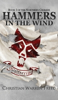 Hammers in the Wind by Freed, Christian Warren