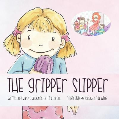 The Gripper Slipper: Two mommies version by Ferrell, Caz