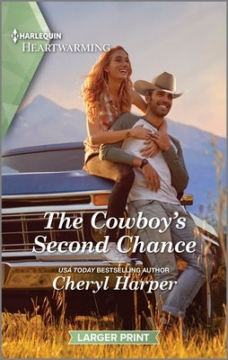 The Cowboy's Second Chance: A Clean and Uplifting Romance by Harper, Cheryl