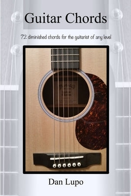 Guitar Chords - Diminished Chords by Lupo, Dan