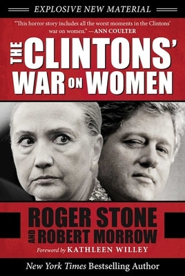 The Clintons' War on Women by Stone, Roger