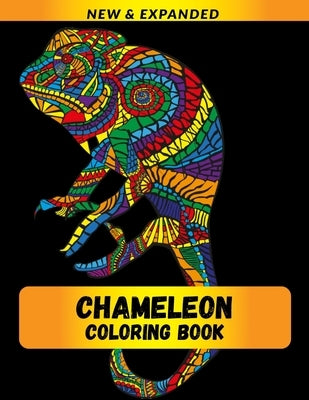 Chameleon Coloring Book (NEW & EXPANDED): Wonderful Chameleon Coloring Book For Chameleon Lover, Adults, Teens by Abir