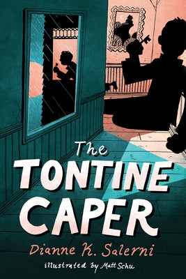 The Tontine Caper by Salerni, Dianne K.