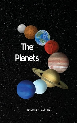 The Planets by Jamieson, Michael