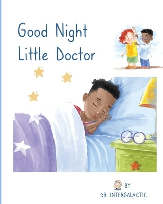 Good Night Little Doctor by Intergalactic, Doctor