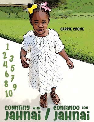 Counting with Jahnai / Contando con Jahnai by Crone, Carrie