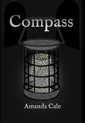 Compass by Cale, Amanda