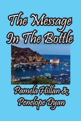 The Message In The Bottle by Dyan, Penelope