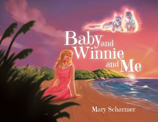 Baby and Winnie and Me by Scharmer, Mary